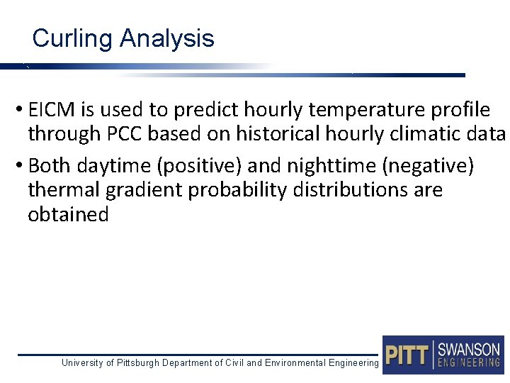 Curling Analysis • EICM is used to predict hourly temperature profile through PCC based