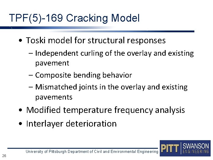 TPF(5)-169 Cracking Model • Toski model for structural responses – Independent curling of the