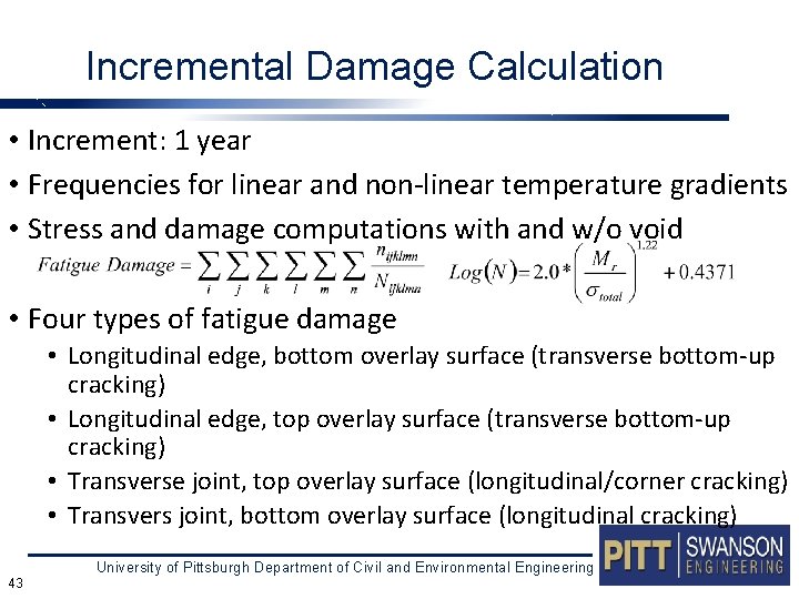 Incremental Damage Calculation • Increment: 1 year • Frequencies for linear and non-linear temperature