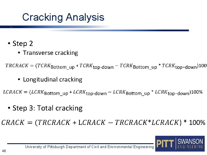 Cracking Analysis • Step 2 • Transverse cracking • Longitudinal cracking • Step 3: