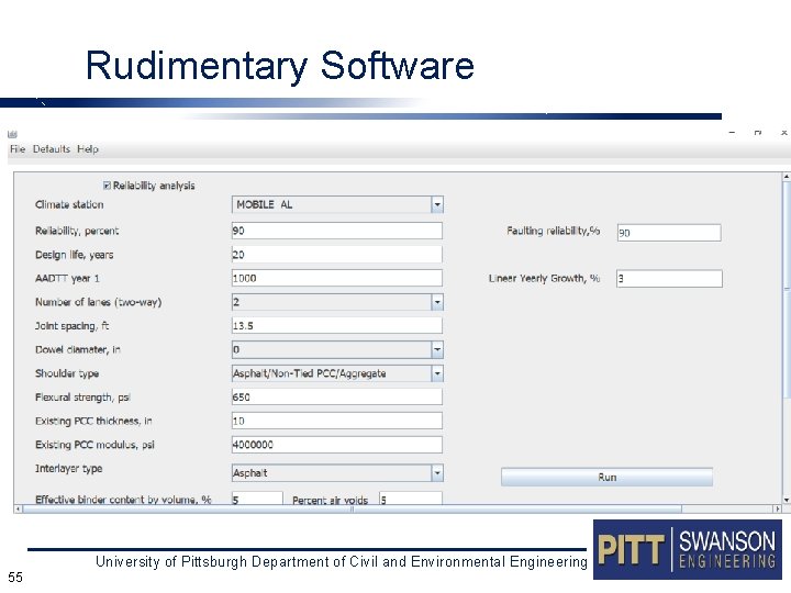 Rudimentary Software University of Pittsburgh Department of Civil and Environmental Engineering 55 