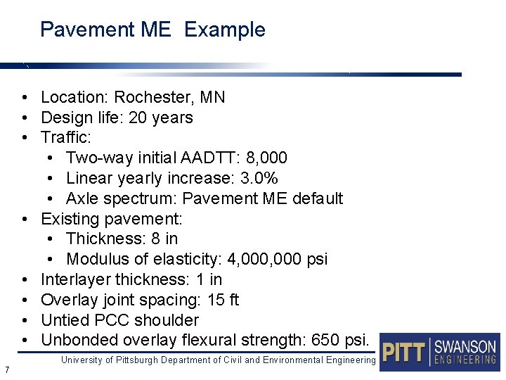 Pavement ME Example • Location: Rochester, MN • Design life: 20 years • Traffic: