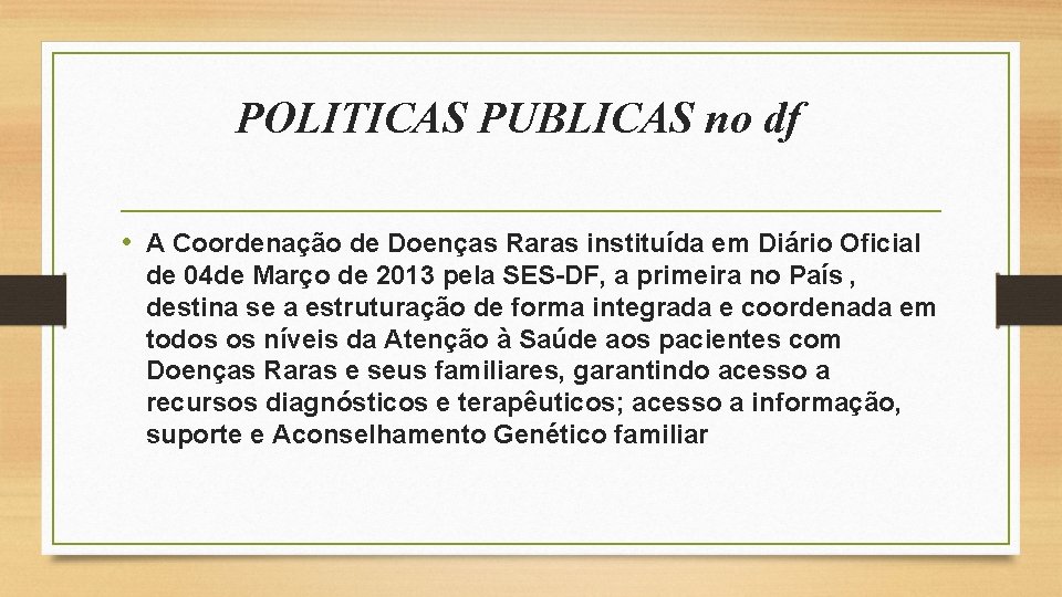 POLITICAS PUBLICAS no df • A Coordenação de Doenças Raras instituída em Diário Oficial