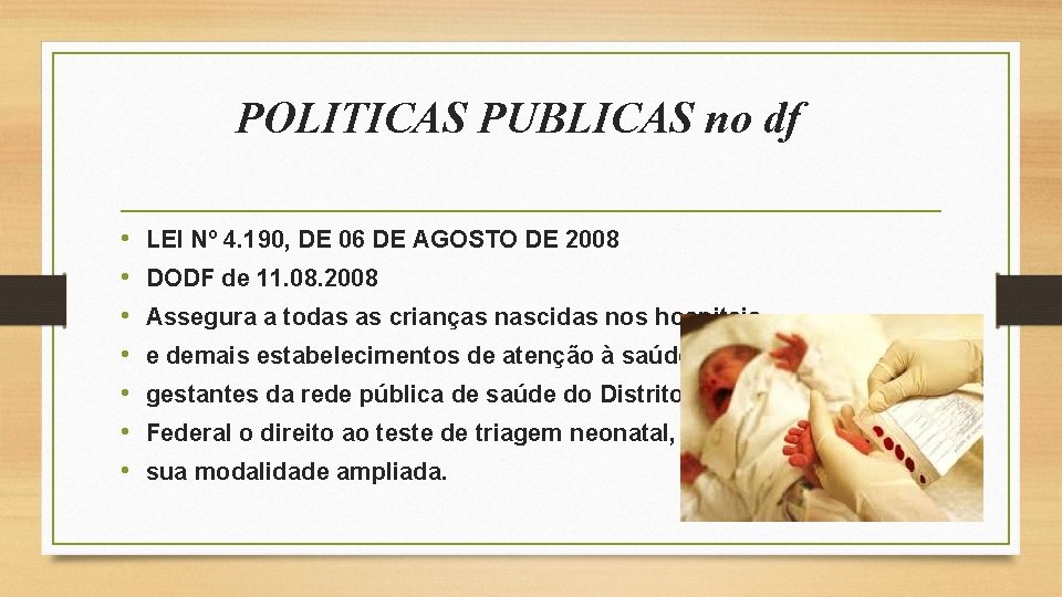 POLITICAS PUBLICAS no df • • LEI Nº 4. 190, DE 06 DE AGOSTO