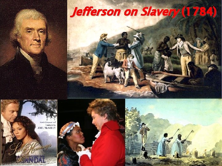 Jefferson on Slavery (1784) 