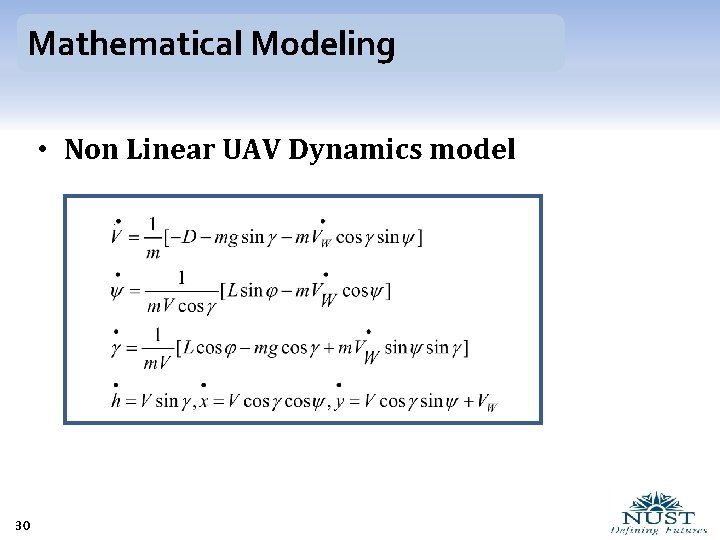 Mathematical Modeling • Non Linear UAV Dynamics model 30 