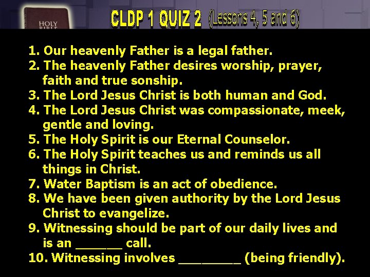 1. Our heavenly Father is a legal father. 2. The heavenly Father desires worship,