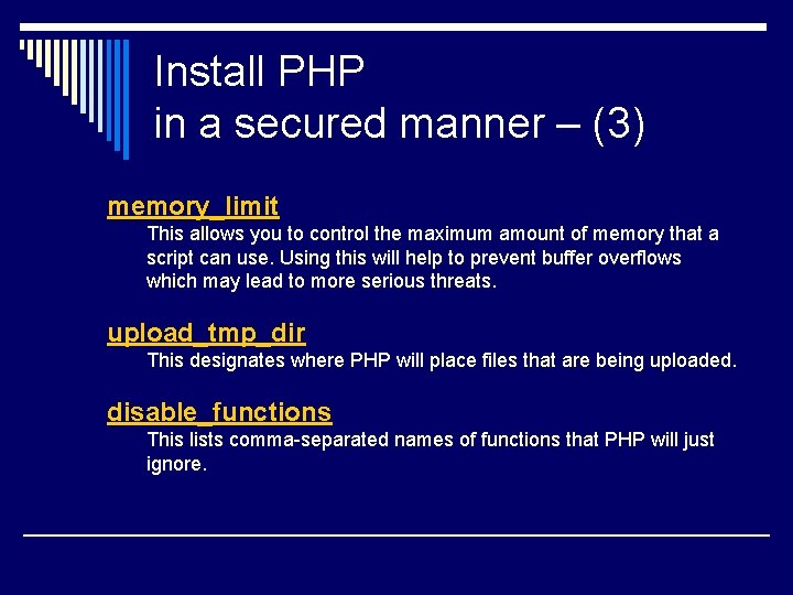 Install PHP in a secured manner – (3) memory_limit This allows you to control