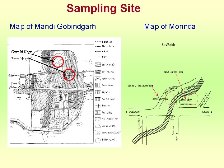 Sampling Site Map of Mandi Gobindgarh Guru ki Nagri Prem Nagar Map of Morinda