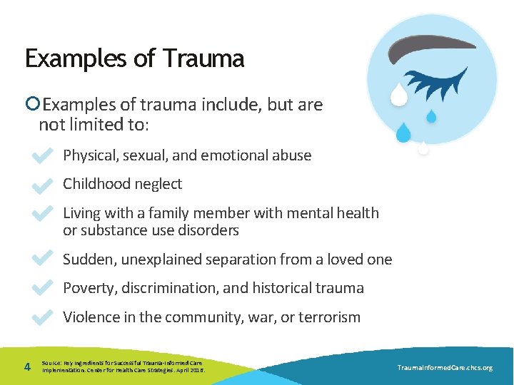 Examples of Trauma Examples of trauma include, but are not limited to: Physical, sexual, Examples of Trauma Examples of trauma include, but are not limited to: Physical, sexual,