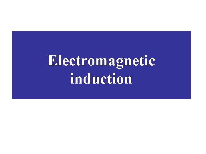 Electromagnetic induction 