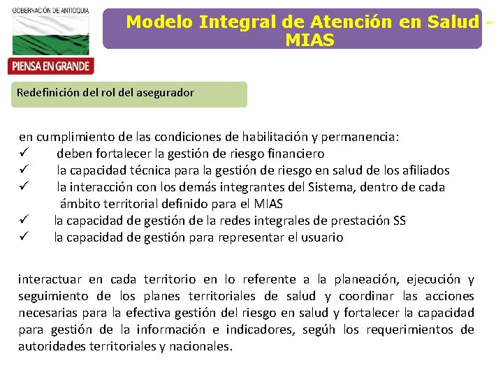 Modelo Integral de Atención en Salud MIAS Redefinición del rol del asegurador en cumplimiento