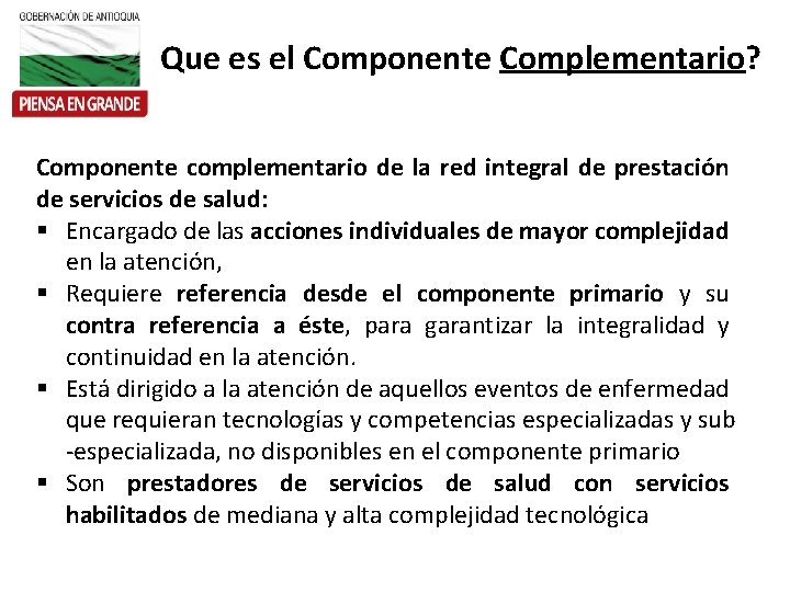 Que es el Componente Complementario? Componente complementario de la red integral de prestación de