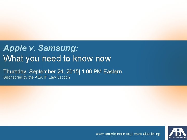 Apple v. Samsung: What you need to know Thursday, September 24, 2015| 1: 00