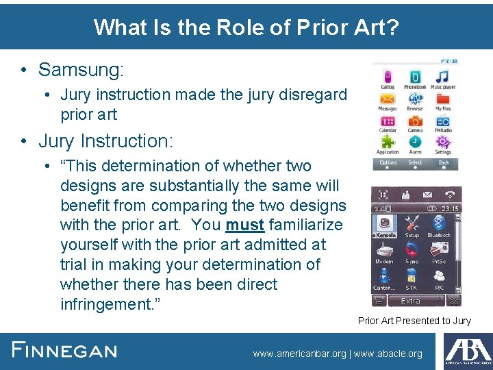 What Is the Role of Prior Art? • Samsung: • Jury instruction made the