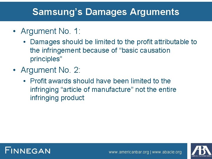 Samsung’s Damages Arguments • Argument No. 1: • Damages should be limited to the