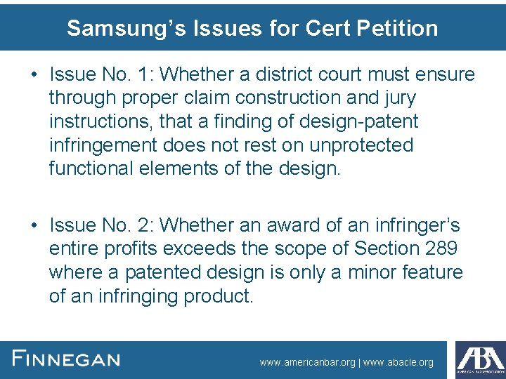 Samsung’s Issues for Cert Petition • Issue No. 1: Whether a district court must