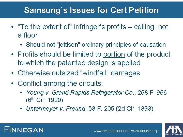 Samsung’s Issues for Cert Petition • “To the extent of” infringer’s profits – ceiling,