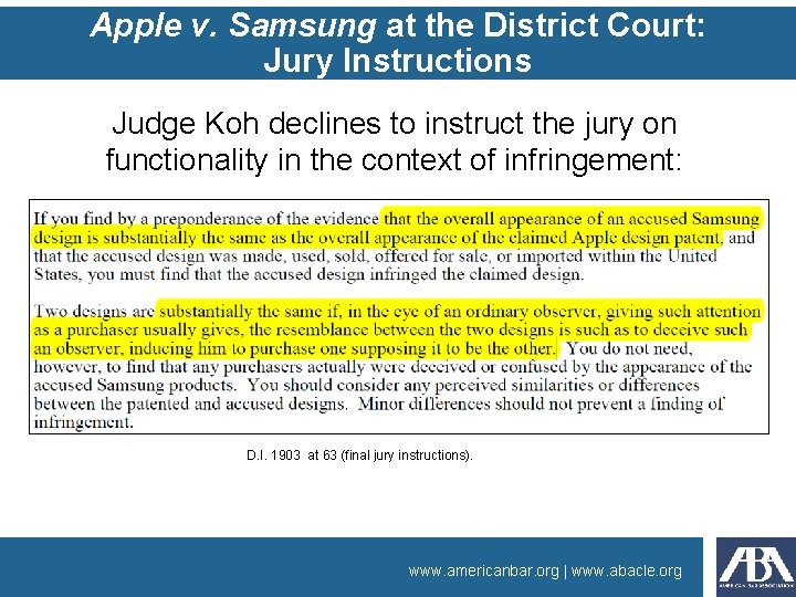 Apple v. Samsung at the District Court: Jury Instructions Judge Koh declines to instruct Apple v. Samsung at the District Court: Jury Instructions Judge Koh declines to instruct