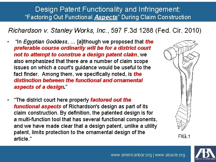 Design Patent Functionality and Infringement: “Factoring Out Functional Aspects” During Claim Construction Richardson v.