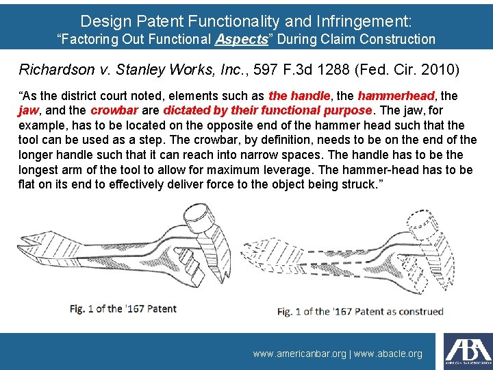 Design Patent Functionality and Infringement: “Factoring Out Functional Aspects” During Claim Construction Richardson v.