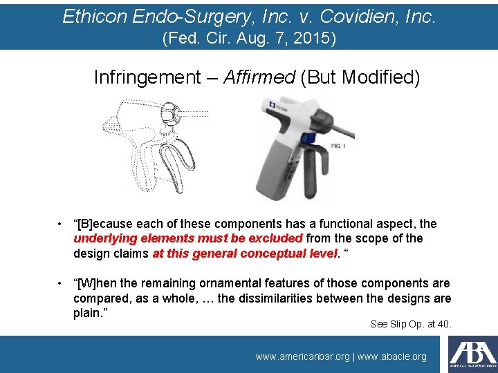 Ethicon Endo-Surgery, Inc. v. Covidien, Inc. (Fed. Cir. Aug. 7, 2015) Infringement – Affirmed