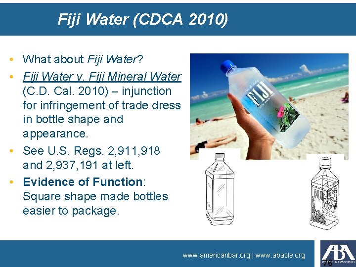 Fiji Water (CDCA 2010) • What about Fiji Water? • Fiji Water v. Fiji