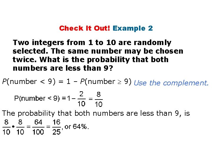 Check It Out! Example 2 Two integers from 1 to 10 are randomly selected.