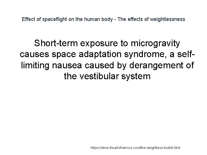 Effect of spaceflight on the human body - The effects of weightlessness Short-term exposure