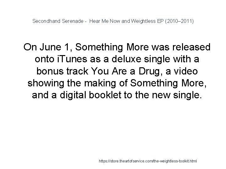 Secondhand Serenade - Hear Me Now and Weightless EP (2010– 2011) 1 On June