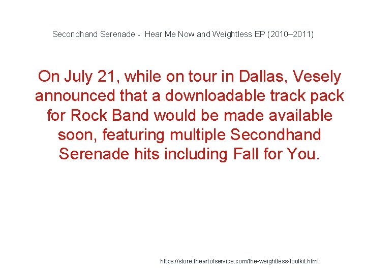 Secondhand Serenade - Hear Me Now and Weightless EP (2010– 2011) 1 On July