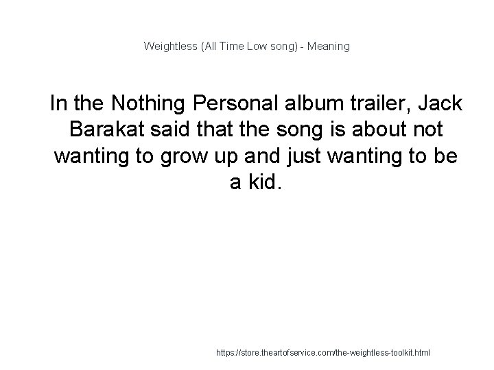 Weightless (All Time Low song) - Meaning 1 In the Nothing Personal album trailer,