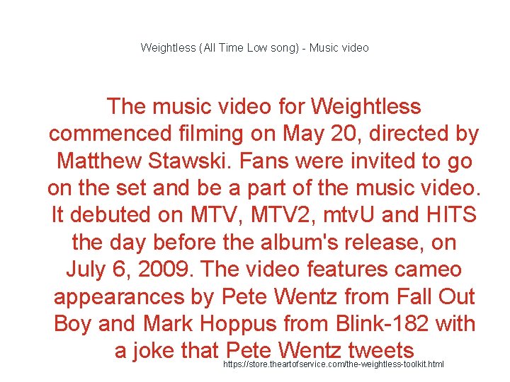 Weightless (All Time Low song) - Music video The music video for Weightless commenced