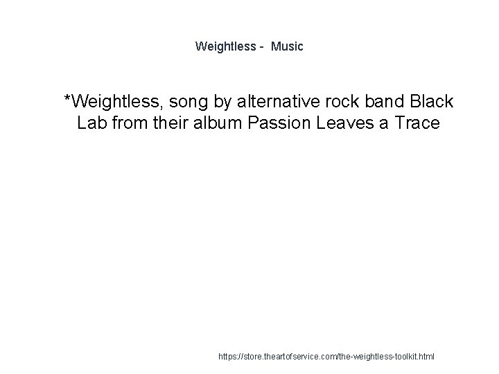 Weightless - Music 1 *Weightless, song by alternative rock band Black Lab from their