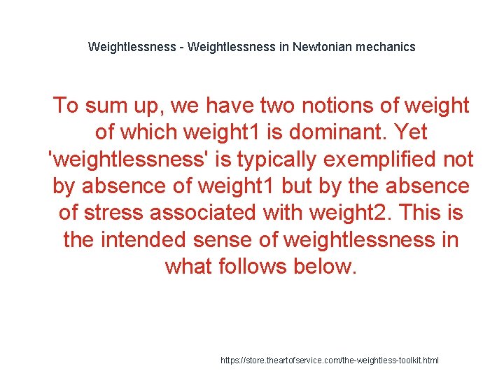 Weightlessness - Weightlessness in Newtonian mechanics 1 To sum up, we have two notions