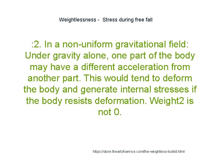Weightlessness - Stress during free fall : 2. In a non-uniform gravitational field: Under
