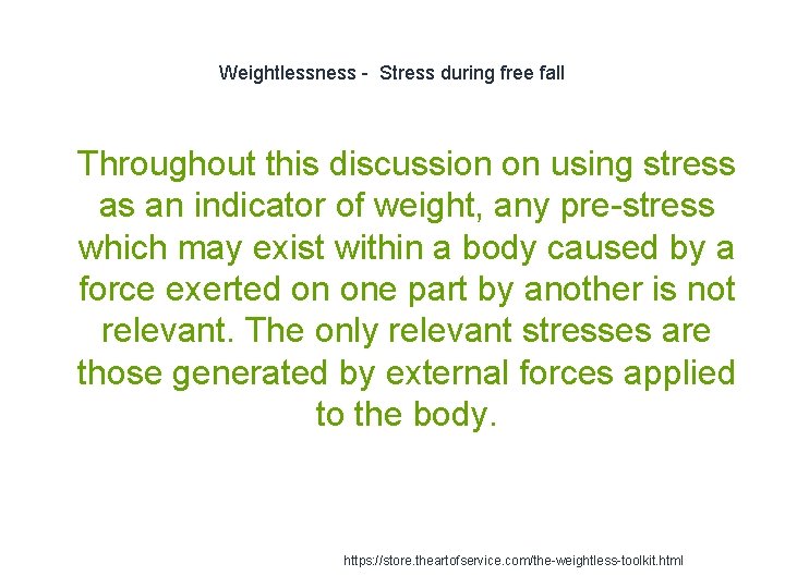 Weightlessness - Stress during free fall 1 Throughout this discussion on using stress as