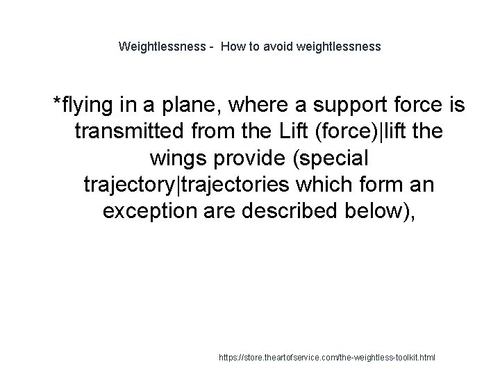 Weightlessness - How to avoid weightlessness 1 *flying in a plane, where a support