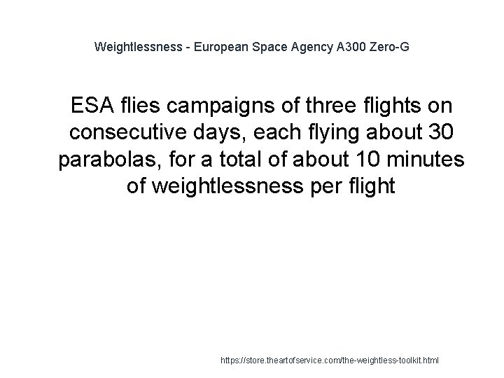 Weightlessness - European Space Agency A 300 Zero-G 1 ESA flies campaigns of three