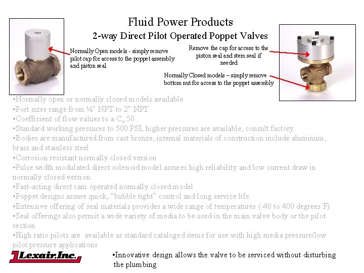 Fluid Power Products 2 -way Direct Pilot Operated Poppet Valves Normally Open models -