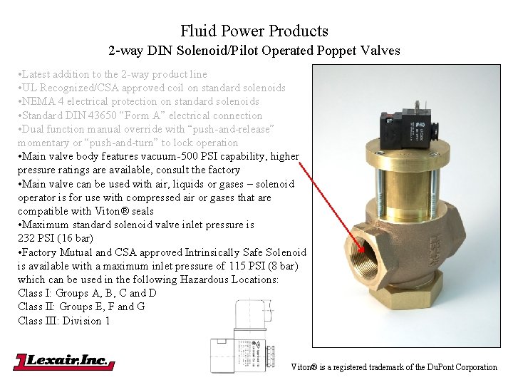 Fluid Power Products 2 -way DIN Solenoid/Pilot Operated Poppet Valves • Latest addition to