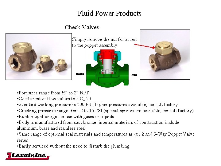 Fluid Power Products Check Valves Simply remove the nut for access to the poppet