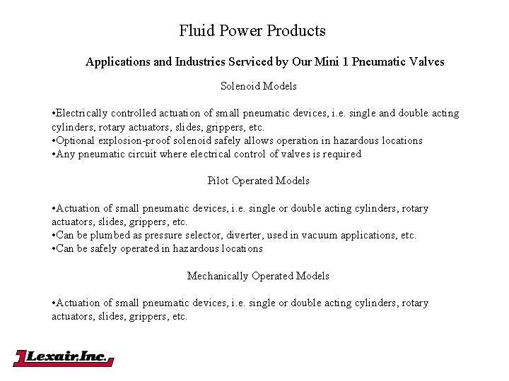 Fluid Power Products Applications and Industries Serviced by Our Mini 1 Pneumatic Valves Solenoid