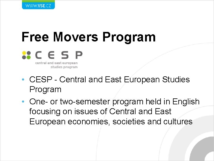 Free Movers Program • CESP - Central and East European Studies Program • One-