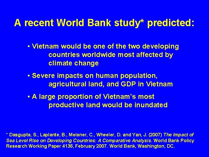 A recent World Bank study* predicted: • Vietnam would be one of the two