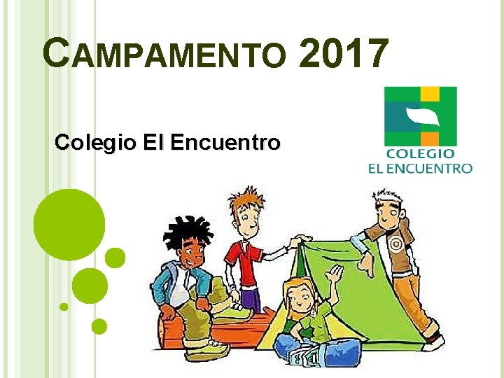 CAMPAMENTO 2017 Colegio El Encuentro 