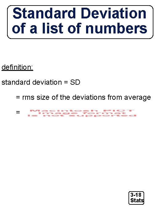 Standard Deviation of a list of numbers definition: standard deviation = SD = rms