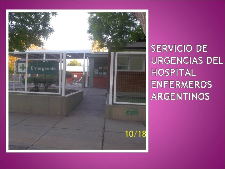 SERVICIO DE URGENCIAS DEL HOSPITAL ENFERMEROS ARGENTINOS 