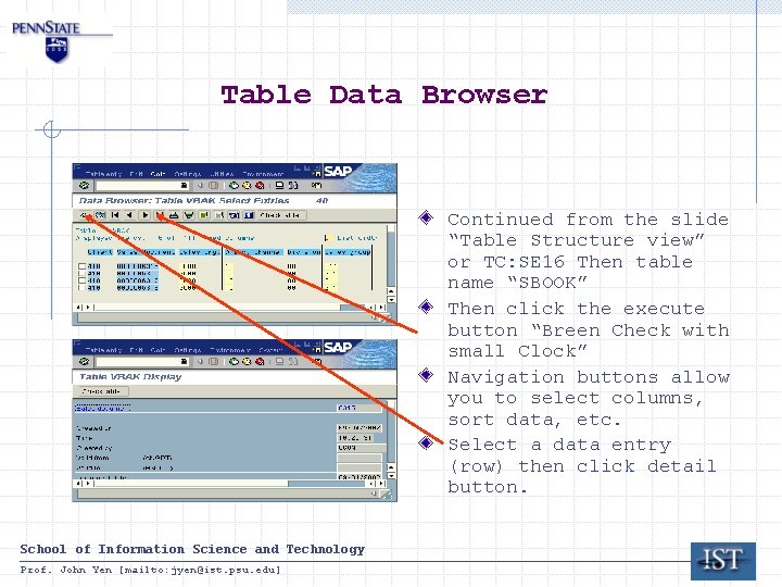 Table Data Browser Continued from the slide “Table Structure view” or TC: SE 16