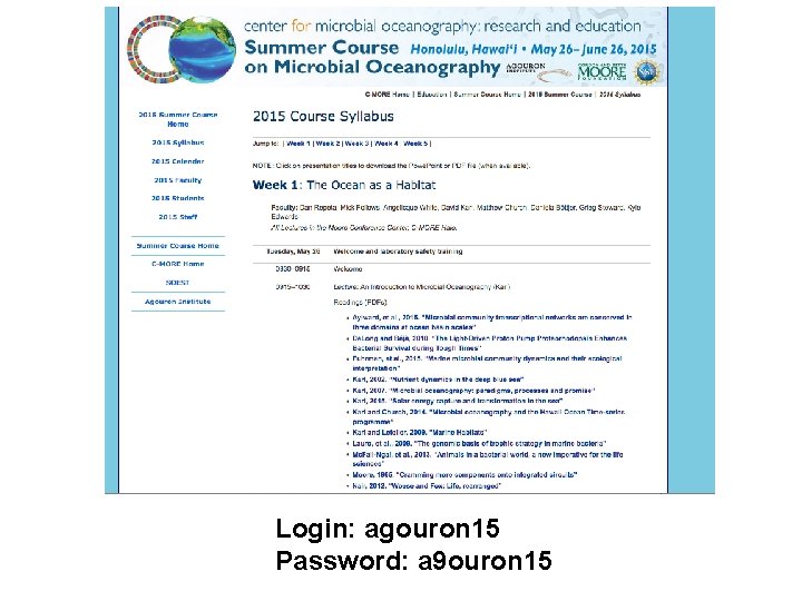 Login: agouron 15 Password: a 9 ouron 15 